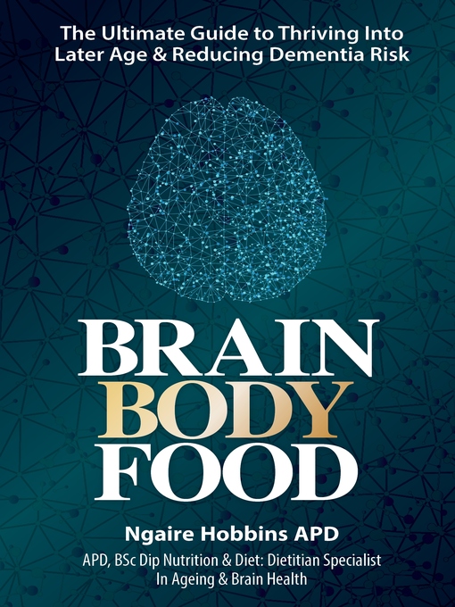 Title details for Brain Body Food by Ngaire Hobbins - Available